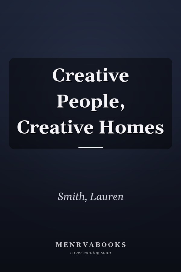 Creative People, Creative Homes