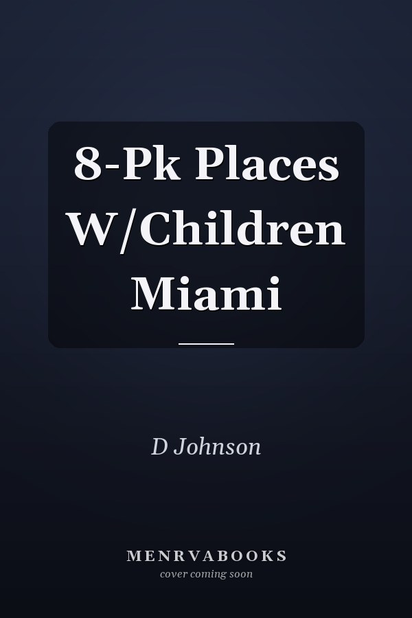 8-Pk Places W/Children Miami