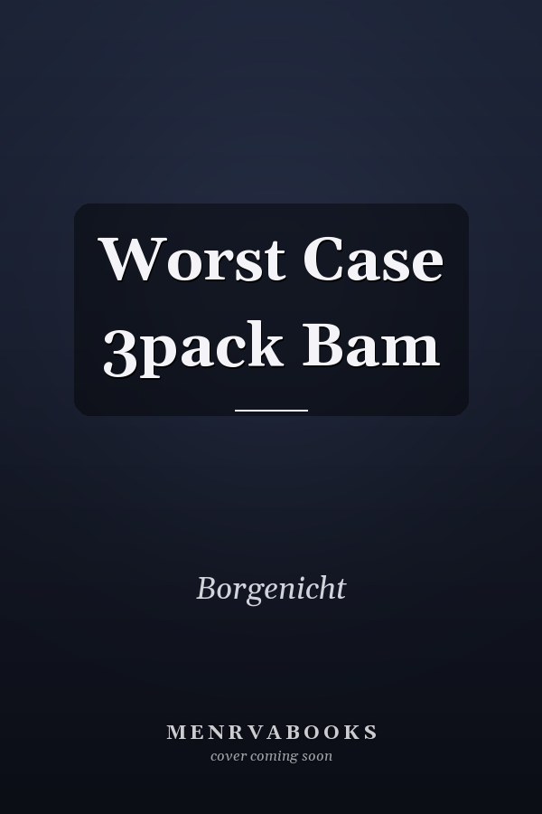 Worst Case 3pack Bam