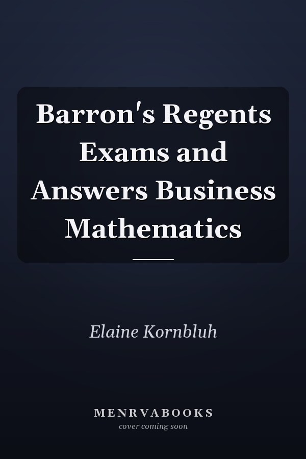 Barron's Regents Exams and Answers Business Mathematics