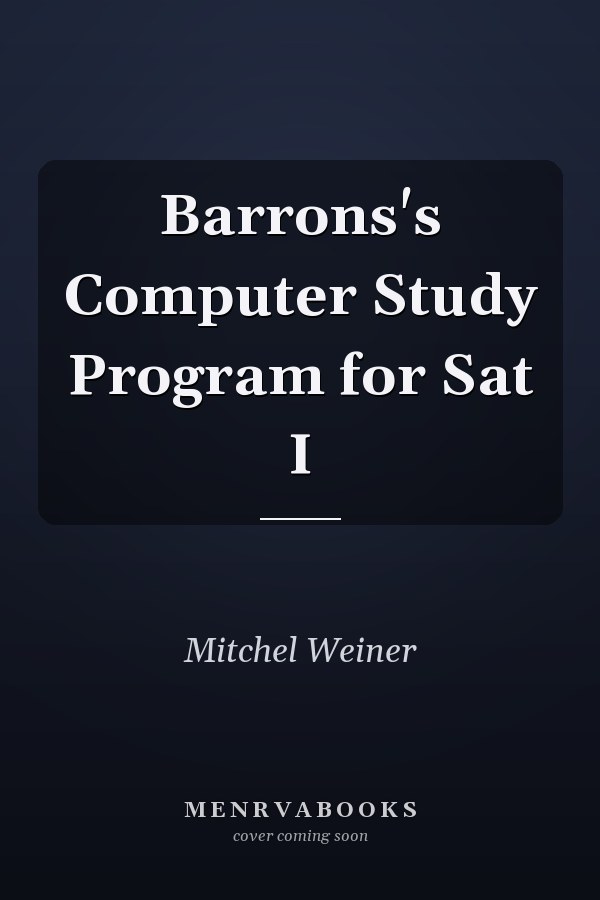 Barrons's Computer Study Program for Sat I