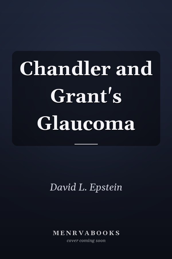 Chandler and Grant's Glaucoma