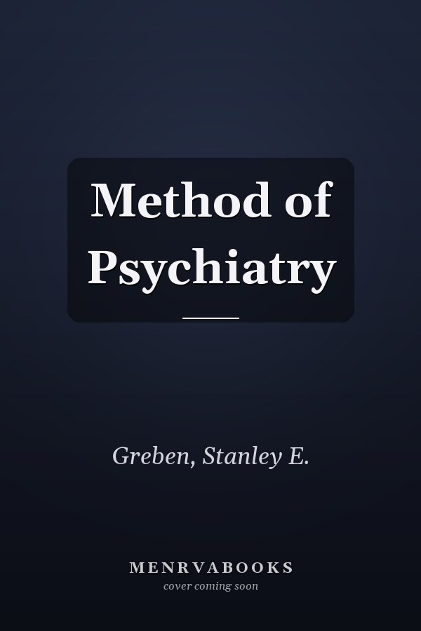 Method of Psychiatry