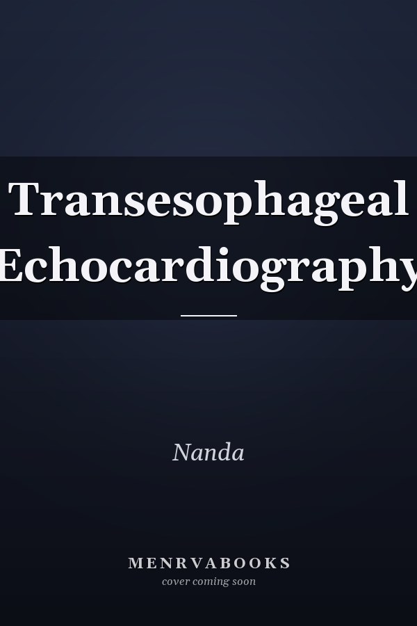 Transesophageal Echocardiography