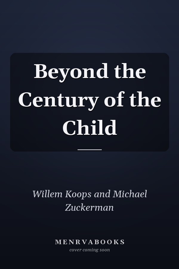Beyond the Century of the Child