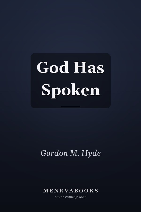 God Has Spoken