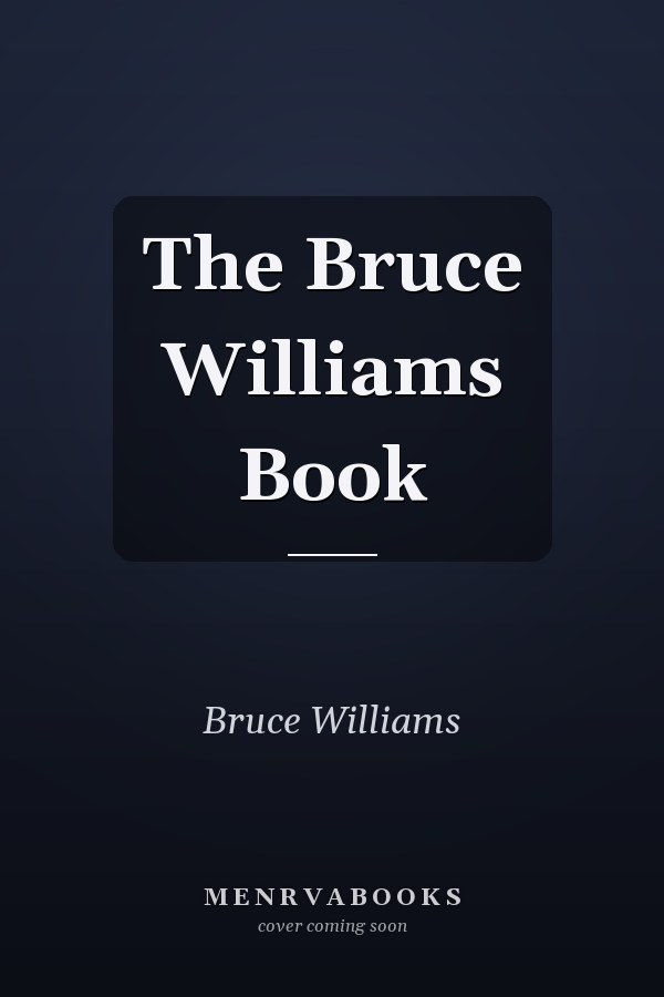 The Bruce Williams Book