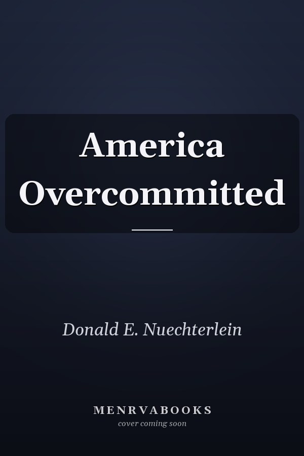 America Overcommitted