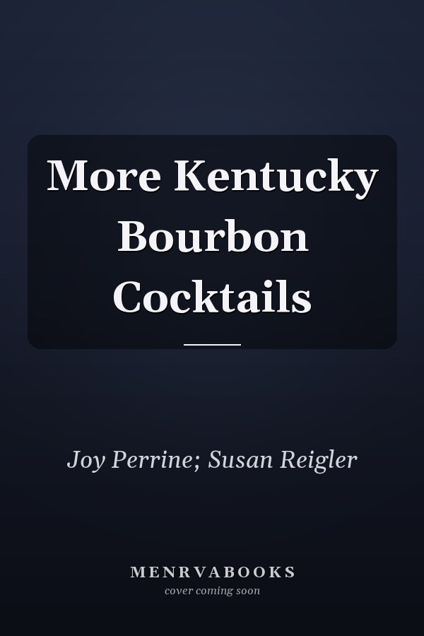 More Kentucky Bourbon Cocktails