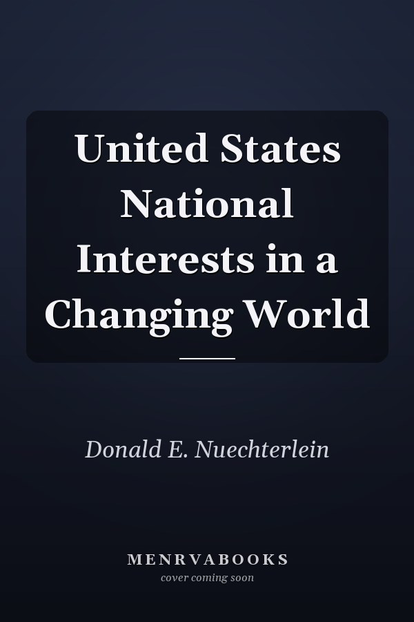 United States National Interests in a Changing World