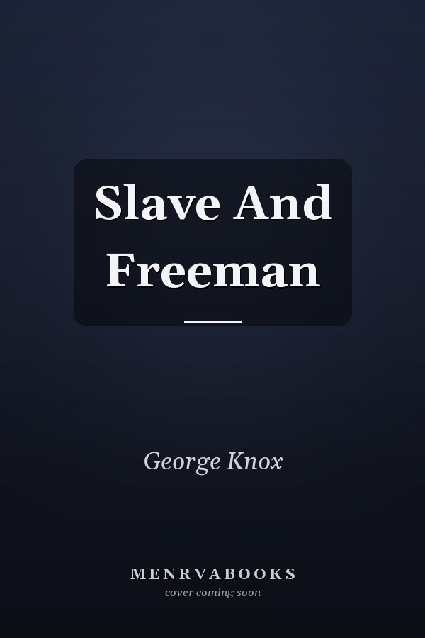 Slave And Freeman