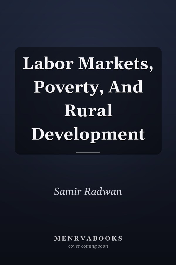 Labor Markets, Poverty, And Rural Development