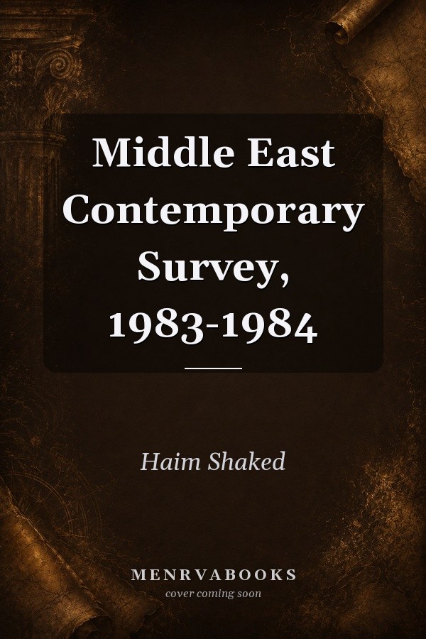 Middle East Contemporary Survey, 1983-1984