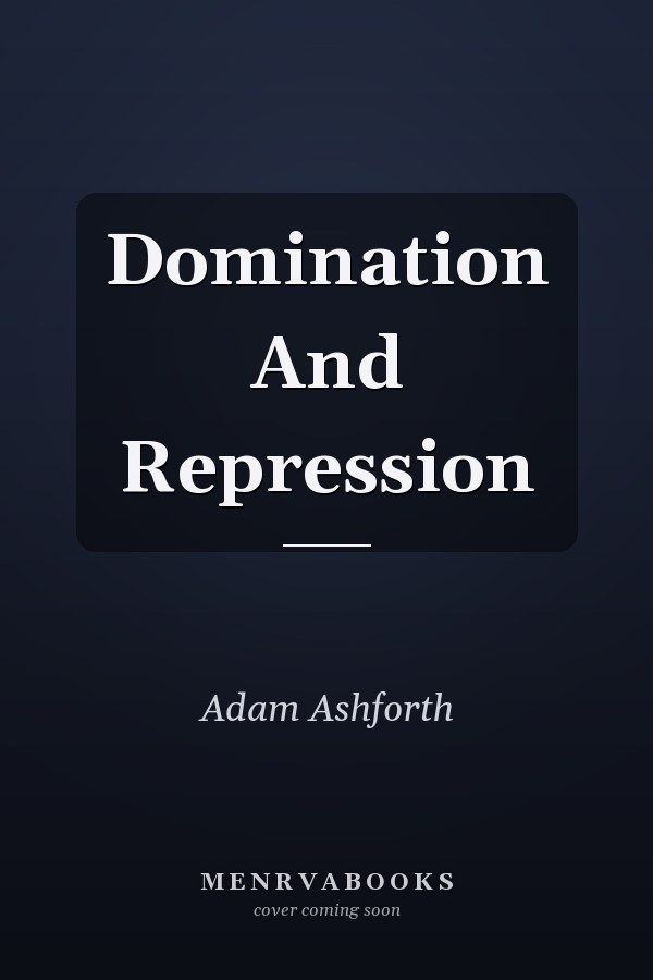 Domination And Repression