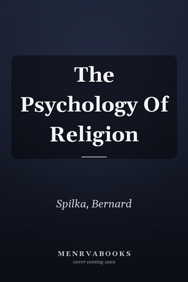 The Psychology Of Religion