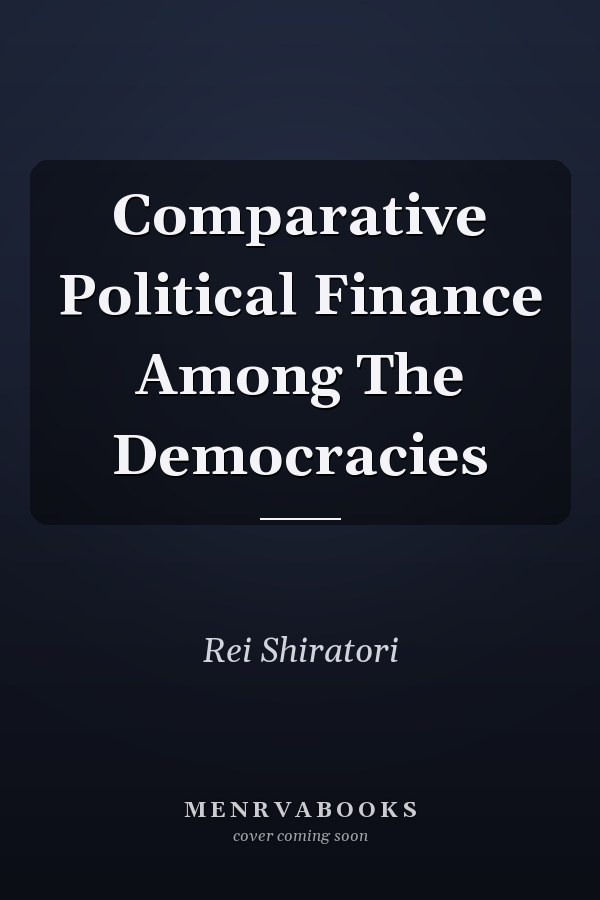 Comparative Political Finance Among The Democracies
