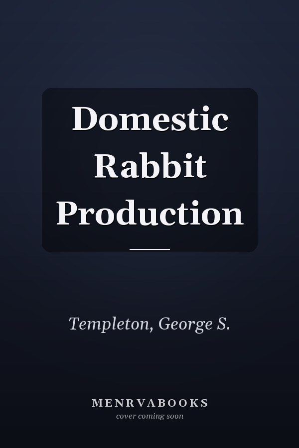 Domestic Rabbit Production