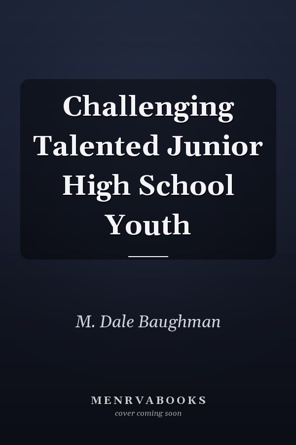 Challenging Talented Junior High School Youth