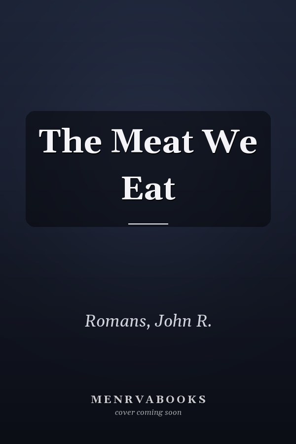 The Meat We Eat