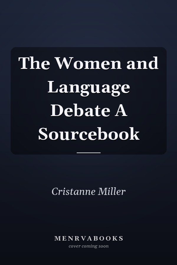 The Women and Language Debate A Sourcebook