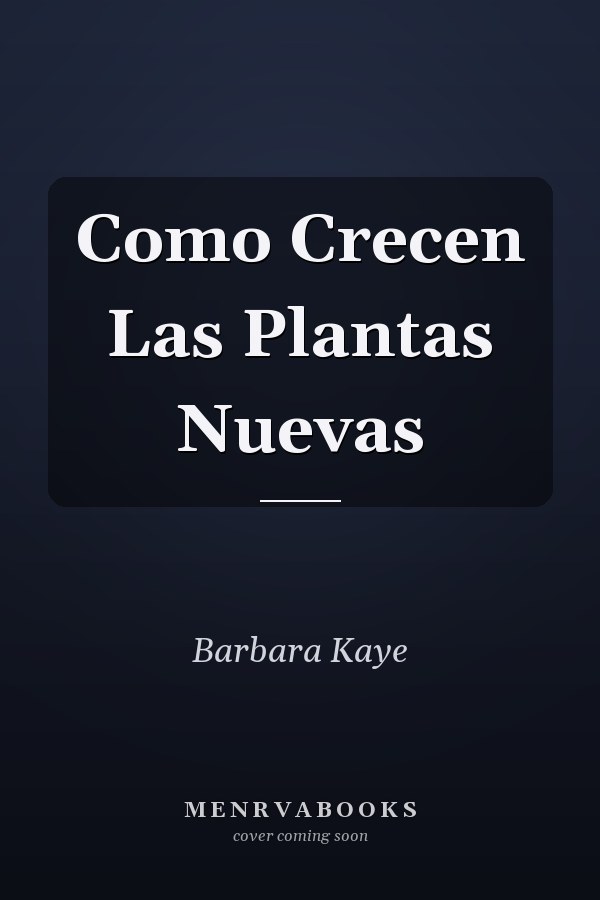 Como Crecen Las Plantas Nuevas