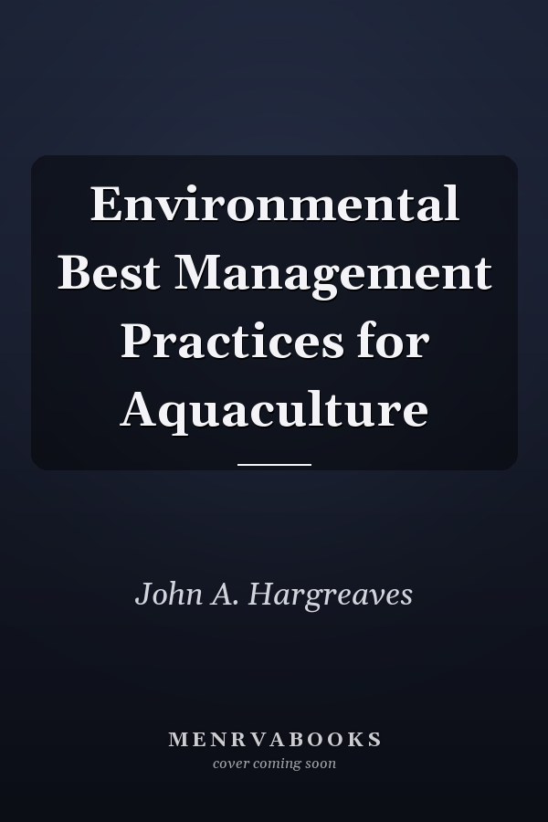 Environmental Best Management Practices for Aquaculture