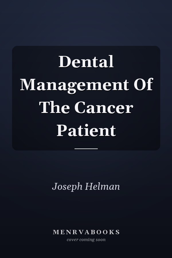 Dental Management Of The Cancer Patient