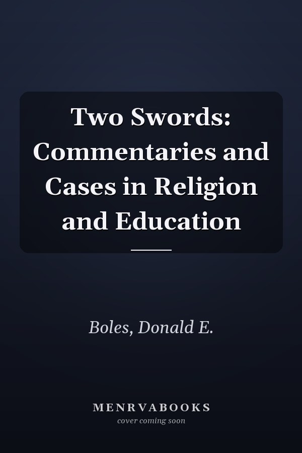 Two Swords: Commentaries and Cases in Religion and Education