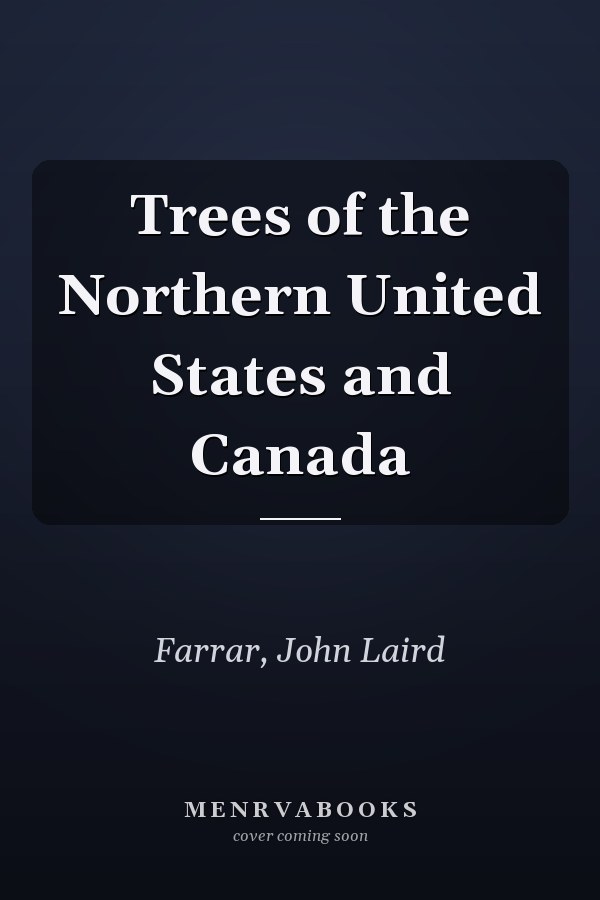 Trees of the Northern United States and Canada