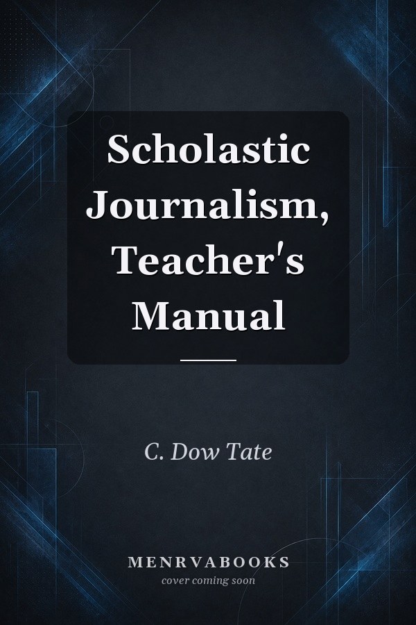 Scholastic Journalism, Teacher's Manual
