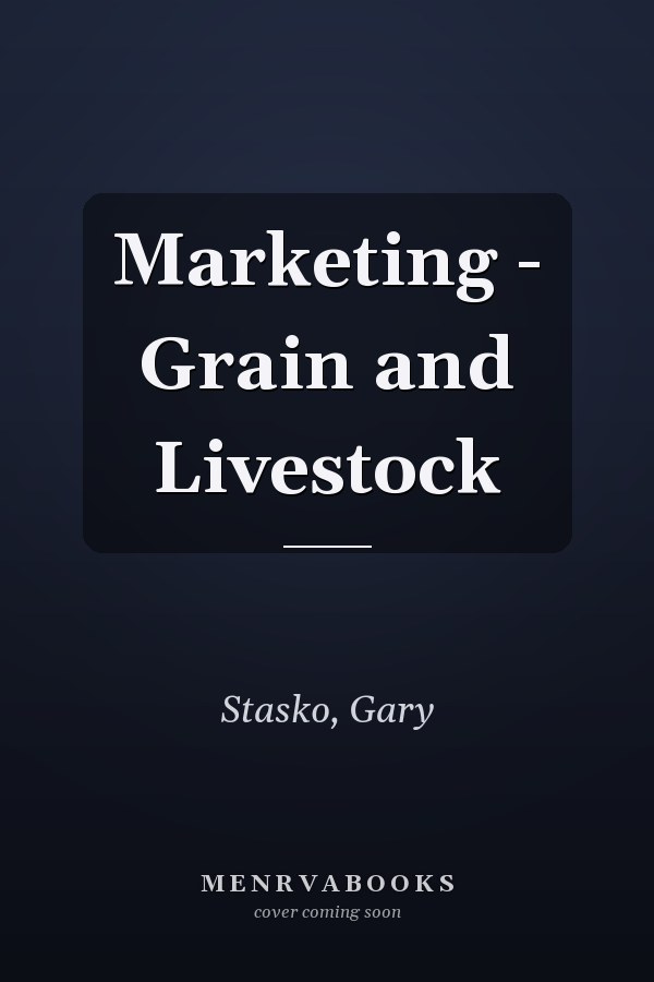 Marketing - Grain and Livestock