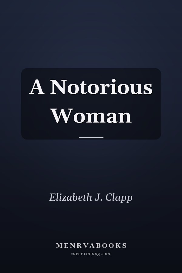 A Notorious Woman