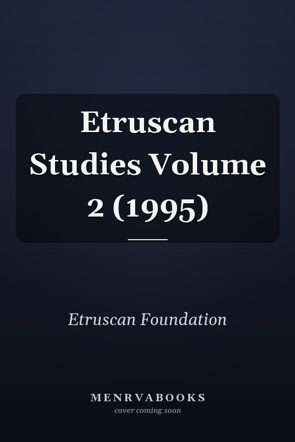 Etruscan Studies Volume 2 (1995)