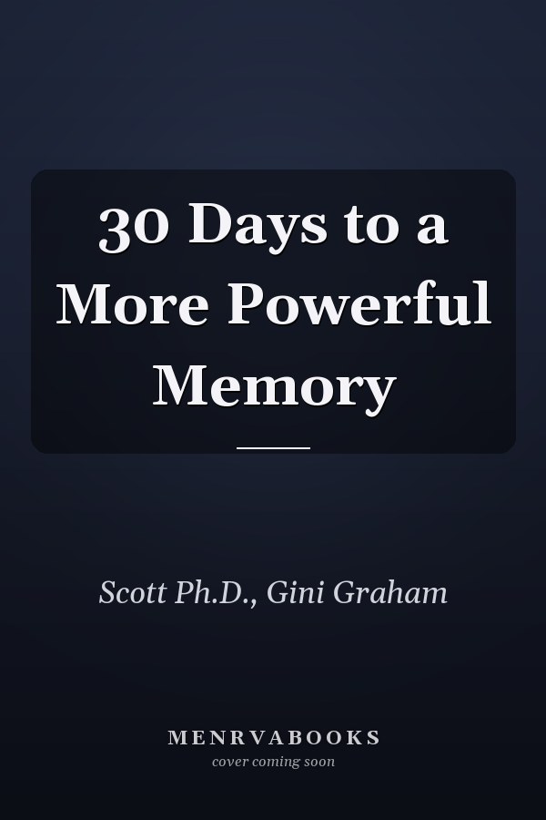 30 Days to a More Powerful Memory