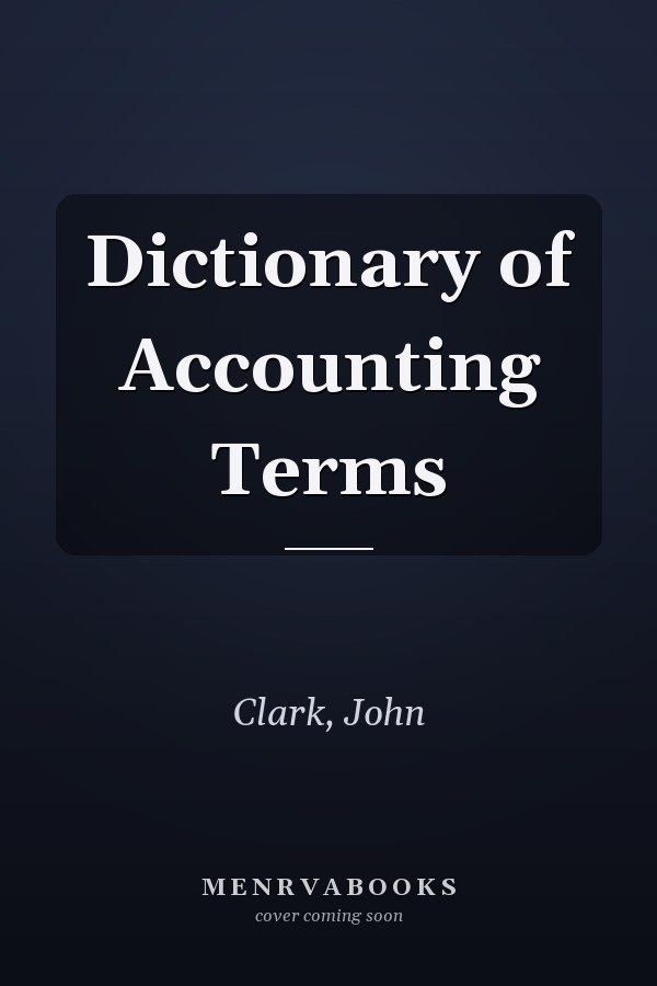 Dictionary of Accounting Terms