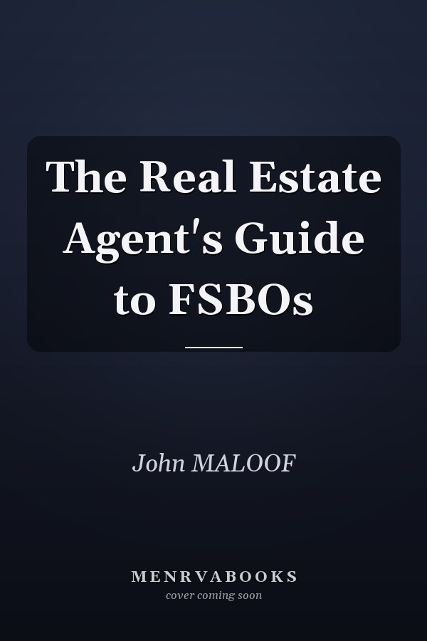 The Real Estate Agent's Guide to FSBOs