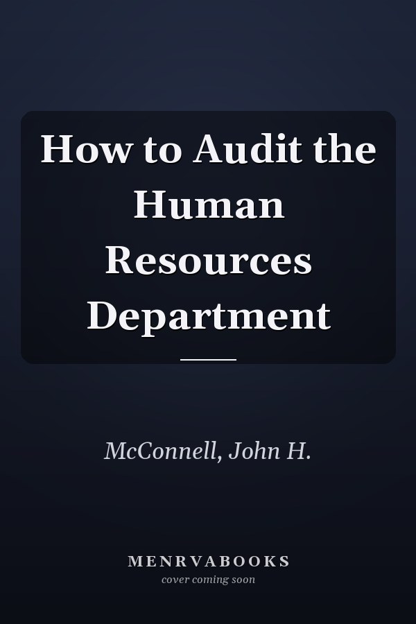 How to Audit the Human Resources Department