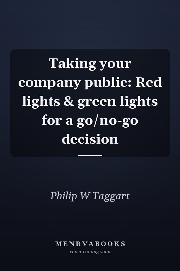 Taking your company public: Red lights & green lights for a go/no-go decision