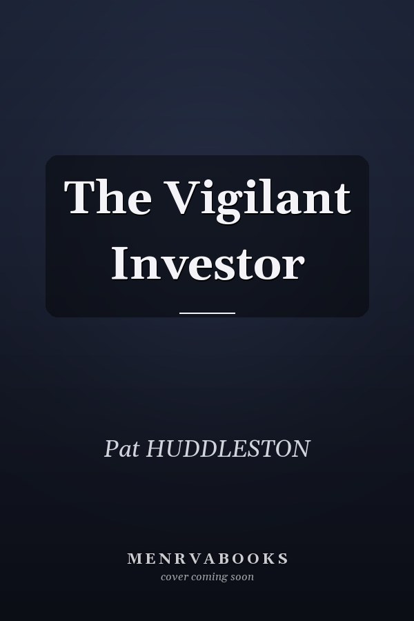 The Vigilant Investor