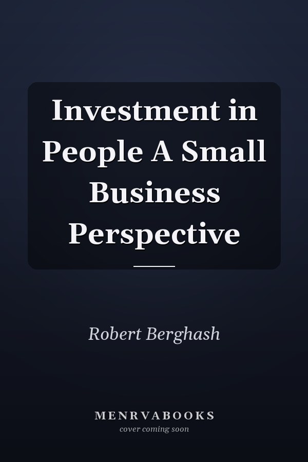 Investment in People A Small Business Perspective