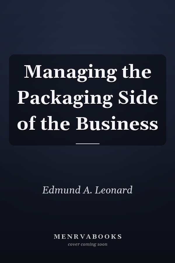 Managing the Packaging Side of the Business