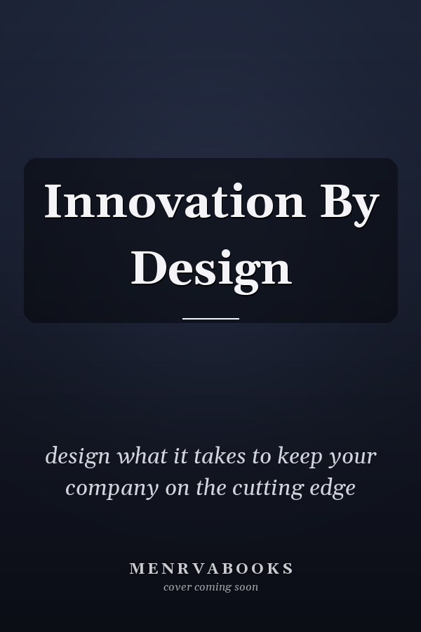 Innovation By Design