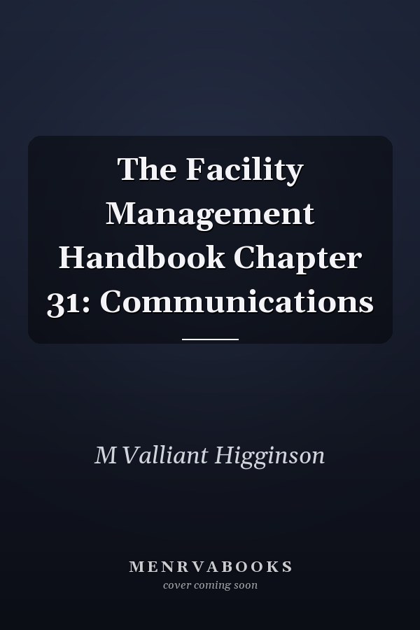 The Facility Management Handbook Chapter 31: Communications