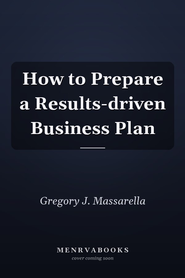 How to Prepare a Results-driven Business Plan