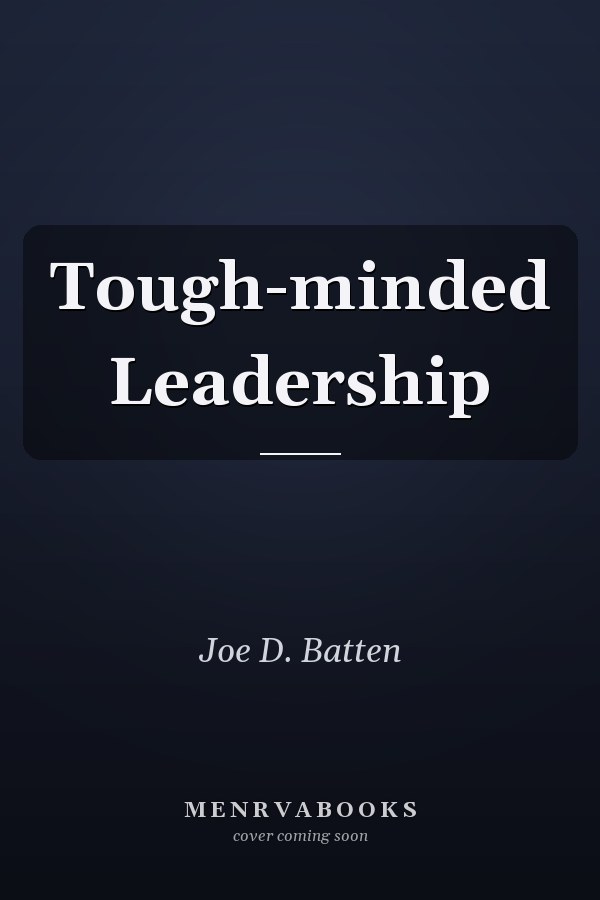 Tough-minded Leadership