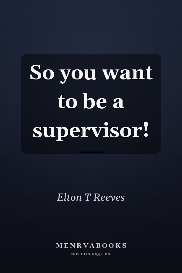 So you want to be a supervisor!