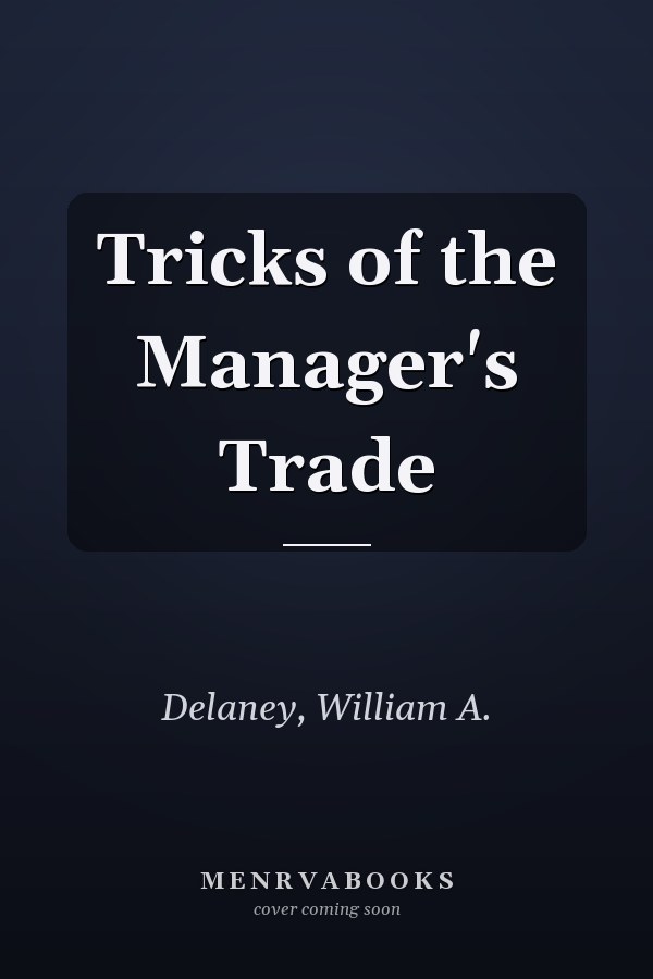 Tricks of the Manager's Trade