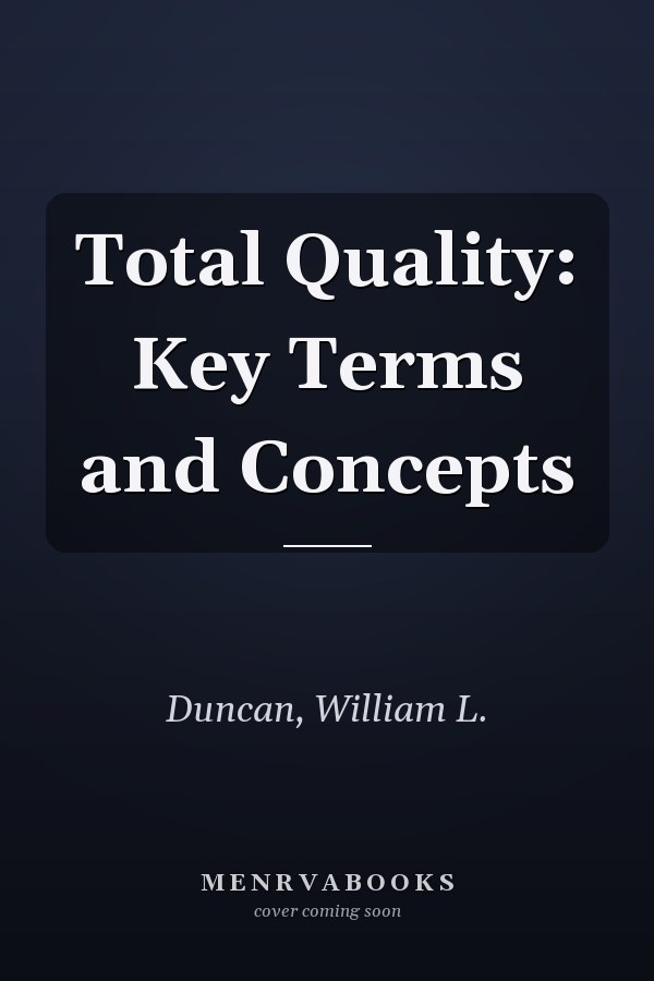 Total Quality: Key Terms and Concepts