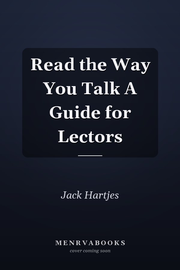 Read the Way You Talk A Guide for Lectors