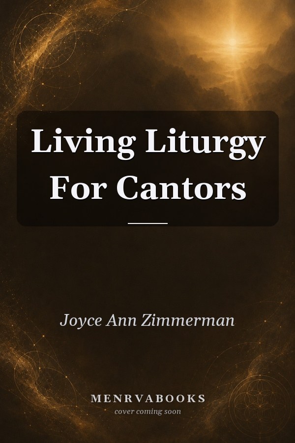 Living Liturgy For Cantors